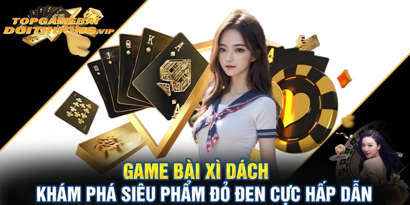 Game bài xì dách